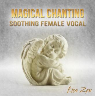 Magical Chanting by Lisa Zen